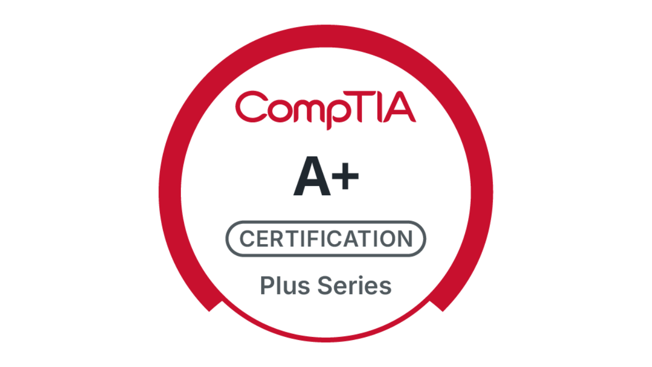 CompTIA A+ (220-1101 & 220-1102)
